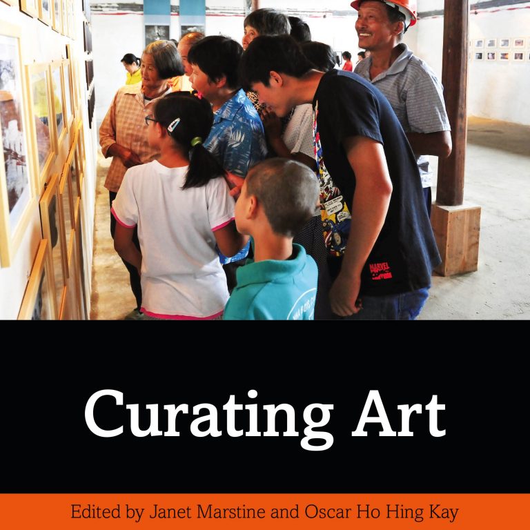 Curating Art Janet Marstine and Oscar Ho Hing Kay